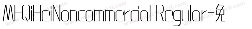 MFQiHeiNoncommercial Regular字体转换